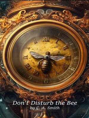 cover image of Don't Disturb the Bee